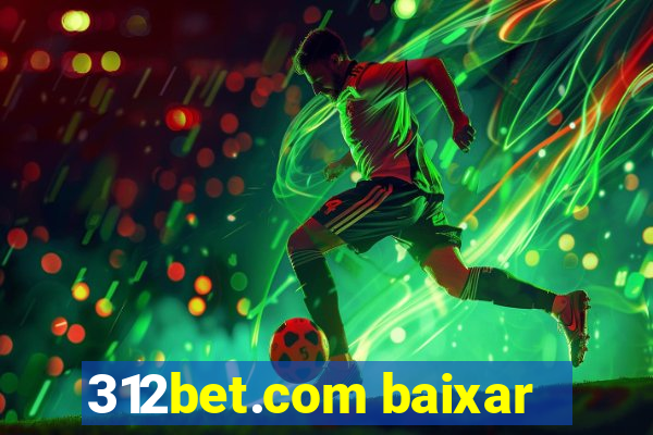 312bet.com baixar